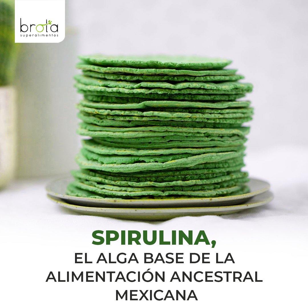 Spirulina: the microalgae basis of the ancestral Mexican diet