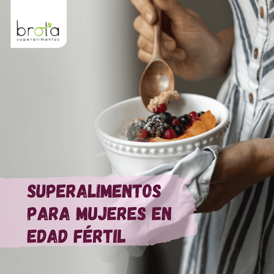 Conoce los superalimentos para mujeres en edad fértil - Brota Vida
